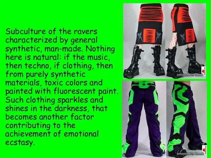 Image Subculture of the ravers characterized by general synthetic, man-made. Nothing