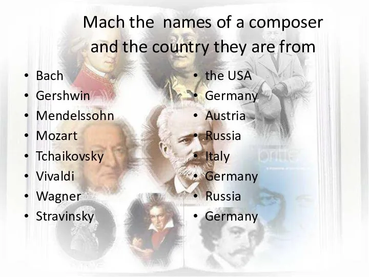 Mach the names of a composer and the country they are