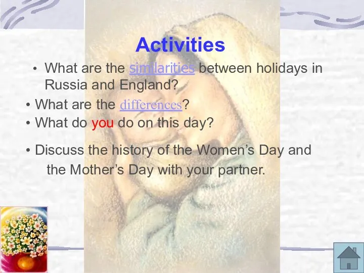 Activities What are the similarities between holidays in Russia and England?