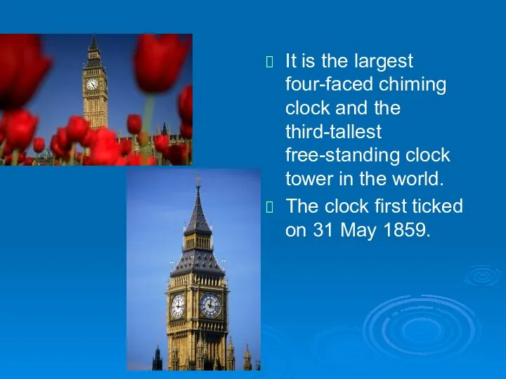 It is the largest four-faced chiming clock and the third-tallest free-standing