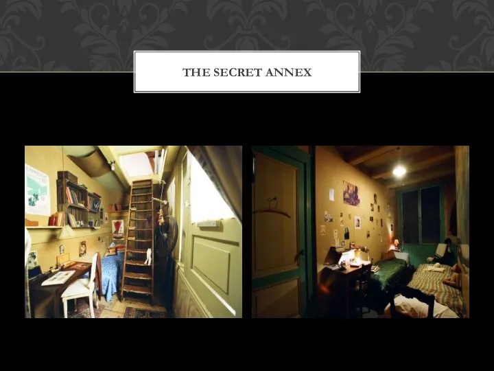 The secret annex