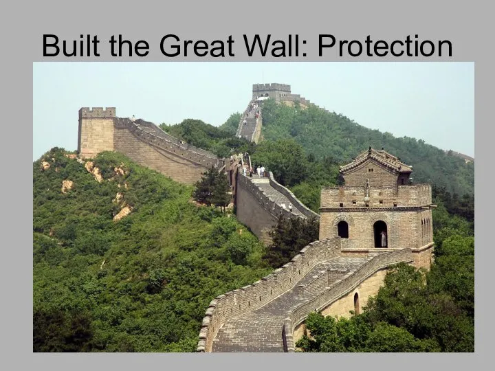 Built the Great Wall: Protection