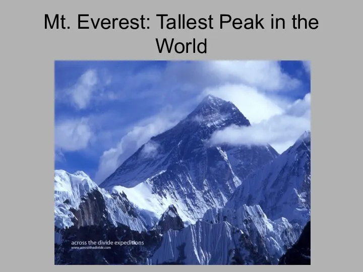 Mt. Everest: Tallest Peak in the World