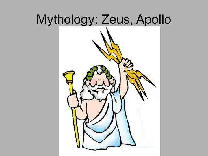 Mythology: Zeus, Apollo