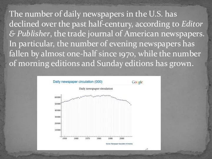 The number of daily newspapers in the U.S. has declined over