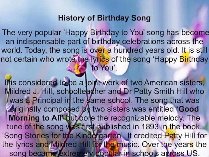 History of Birthday Song The very popular ‘Happy Birthday to You’