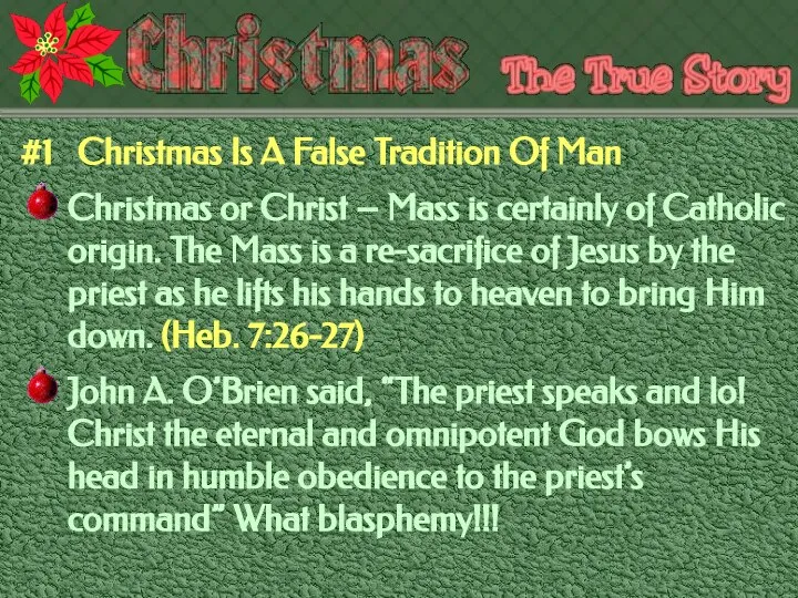 #1 Christmas Is A False Tradition Of Man