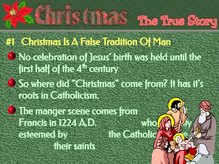 #1 Christmas Is A False Tradition Of Man