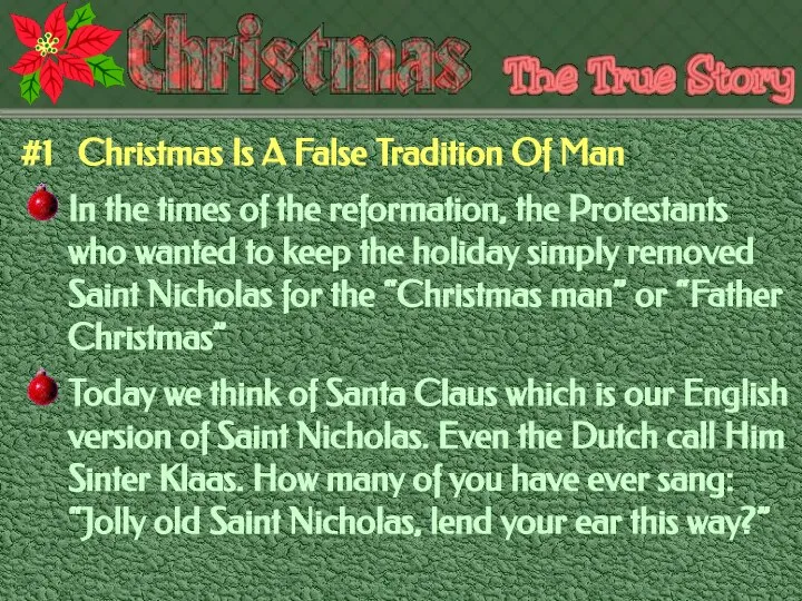 #1 Christmas Is A False Tradition Of Man