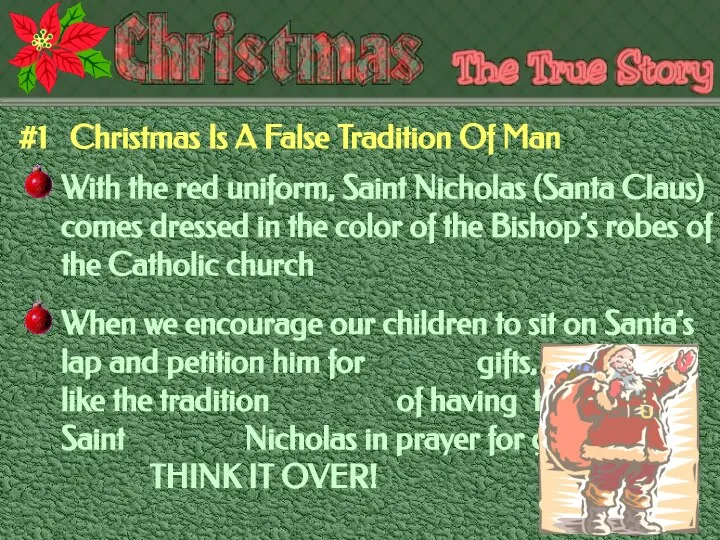 #1 Christmas Is A False Tradition Of Man