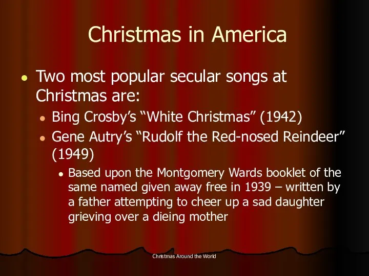 Christmas Around the World Christmas in America Two most popular secular