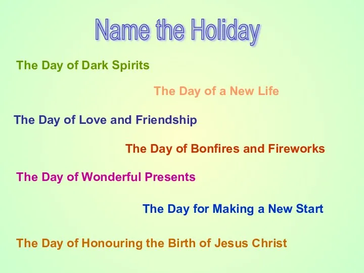 Name the Holiday The Day of Dark Spirits The Day of