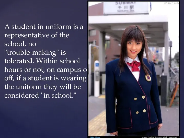 A student in uniform is a representative of the school, no