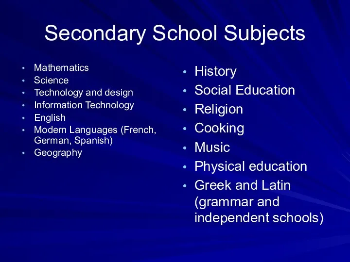 Secondary School Subjects Mathematics Science Technology and design Information Technology English