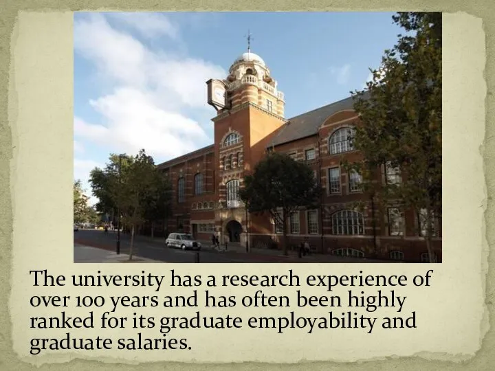 The university has a research experience of over 100 years and