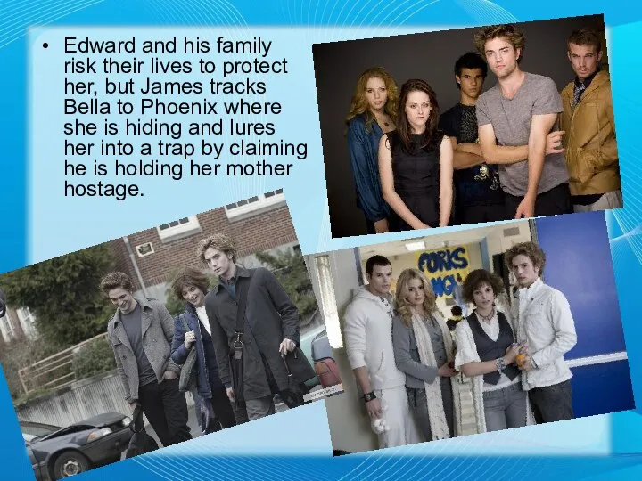 Edward and his family risk their lives to protect her, but