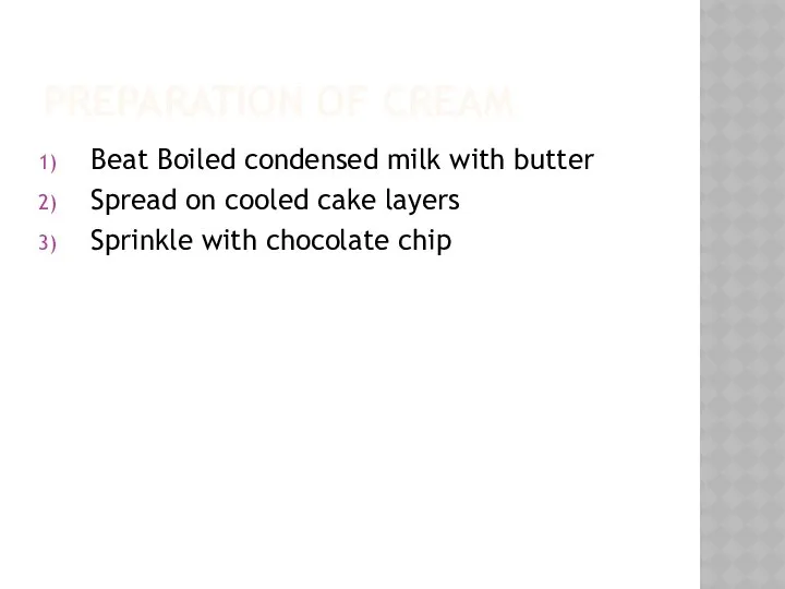 Preparation of cream Beat Boiled condensed milk with butter Spread on