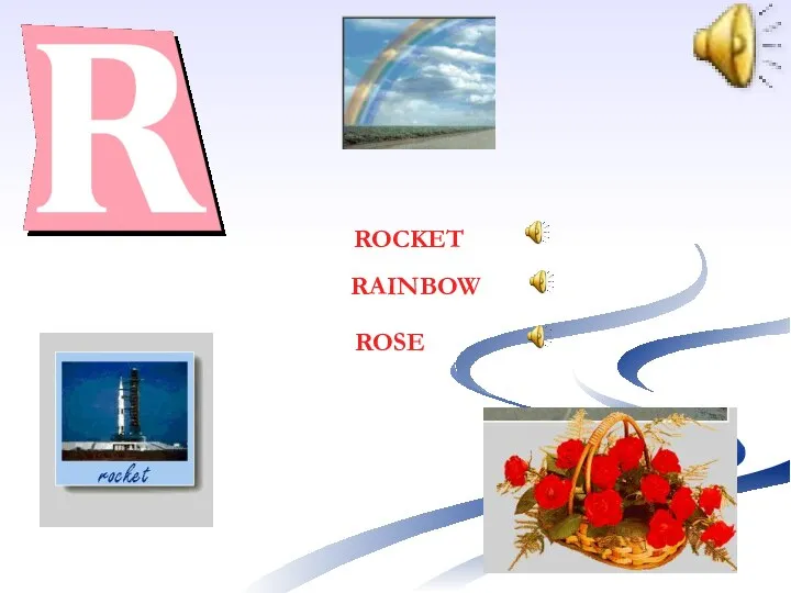 RAINBOW ROSE ROCKET