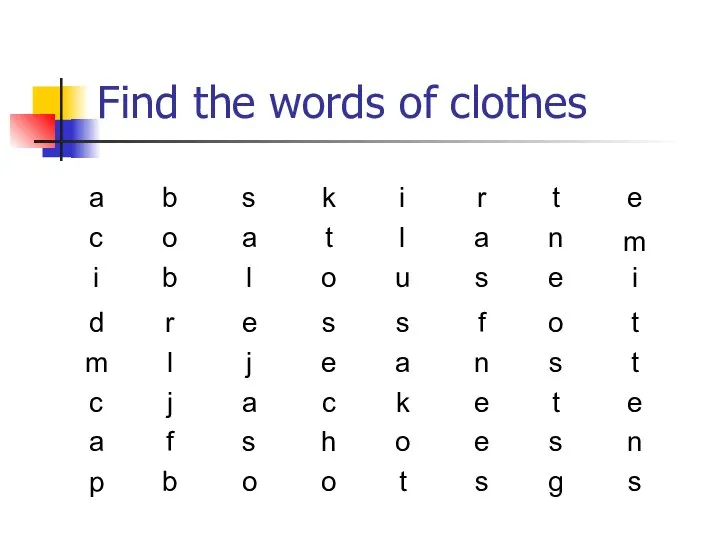 Find the words of clothes a b s k i r