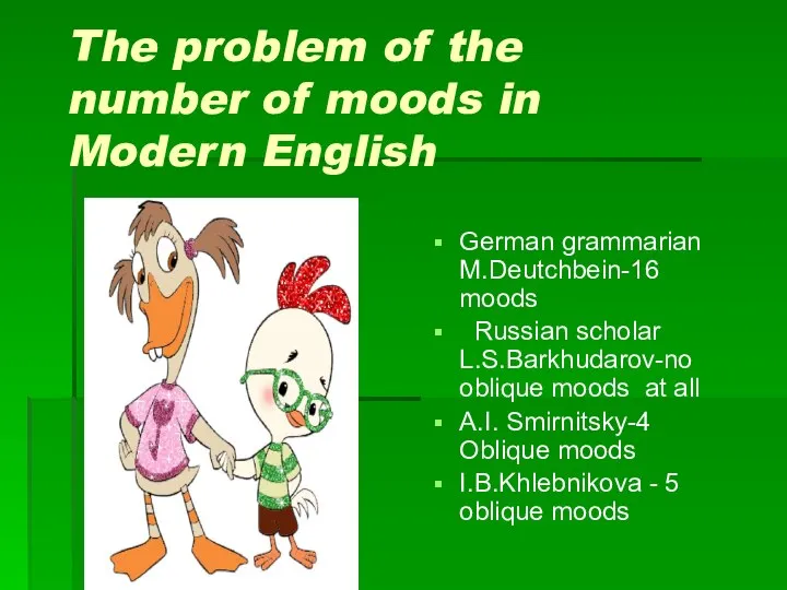 The problem of the number of moods in Modern English German