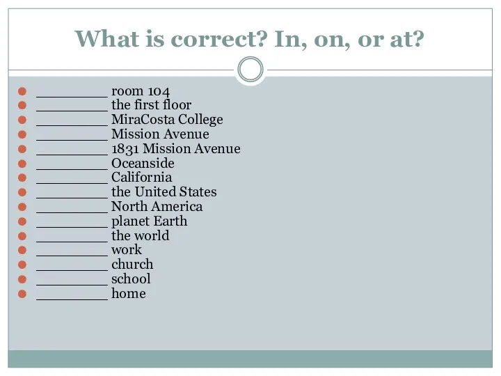 What is correct? In, on, or at? ________ room 104 ________