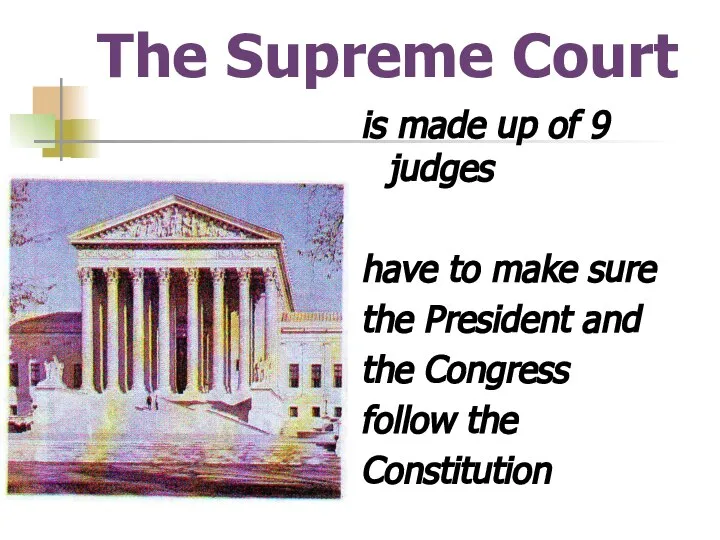 The Supreme Court is made up of 9 judges have to