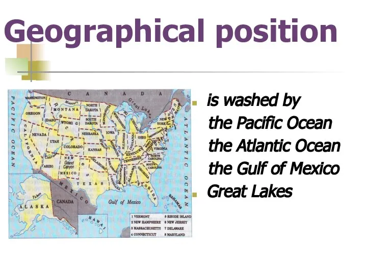 Geographical position is washed by the Pacific Ocean the Atlantic Ocean