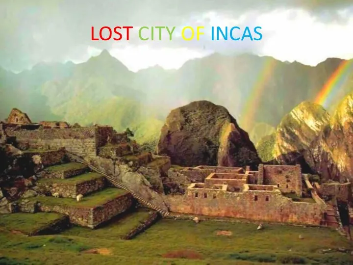 LOST CITY OF INCAS