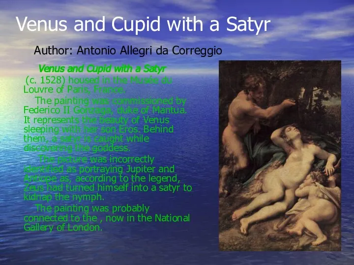 Venus and Cupid with a Satyr Author: Antonio Allegri da Correggio