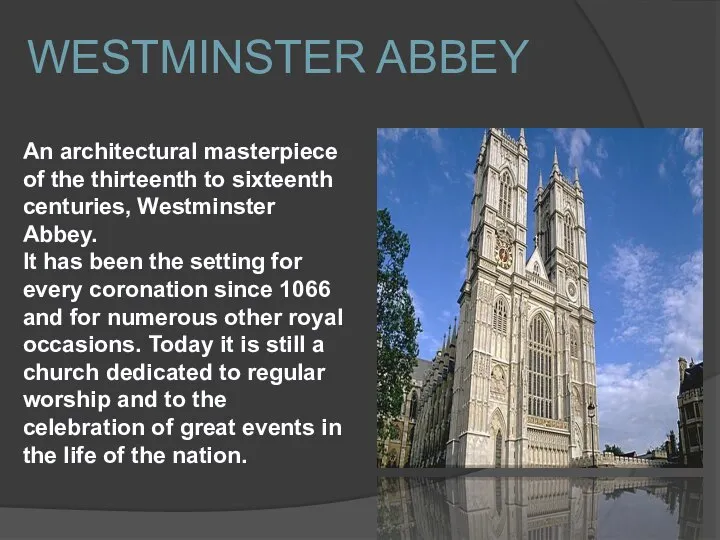 Westminster Abbey An architectural masterpiece of the thirteenth to sixteenth centuries,