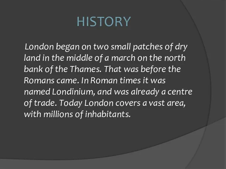 History London began on two small patches of dry land in