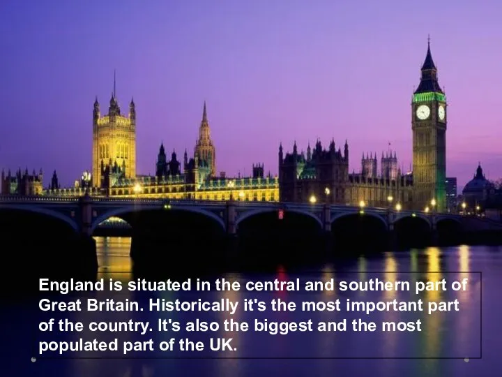 England is situated in the central and southern part of Great