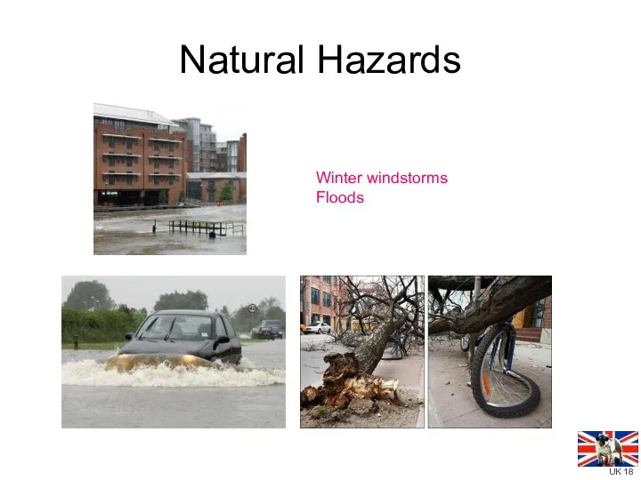 Natural Hazards Winter windstorms Floods