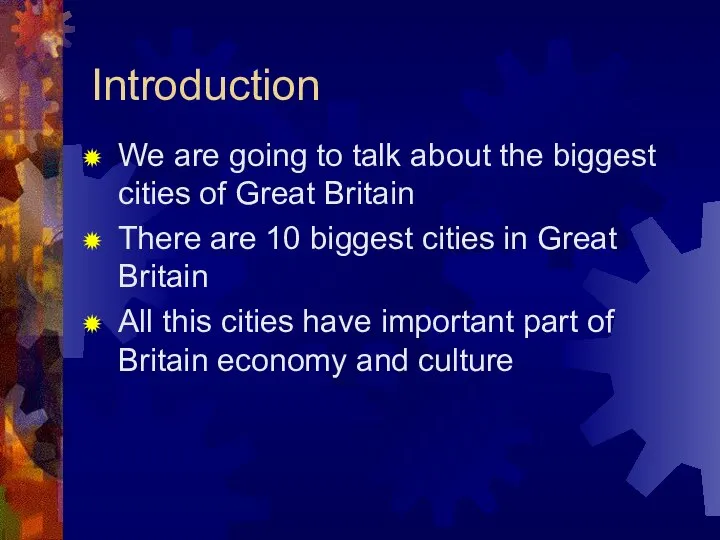 Introduction We are going to talk about the biggest cities of
