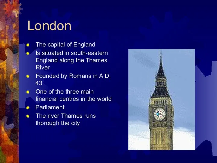 London The capital of England Is situated in south-eastern England along