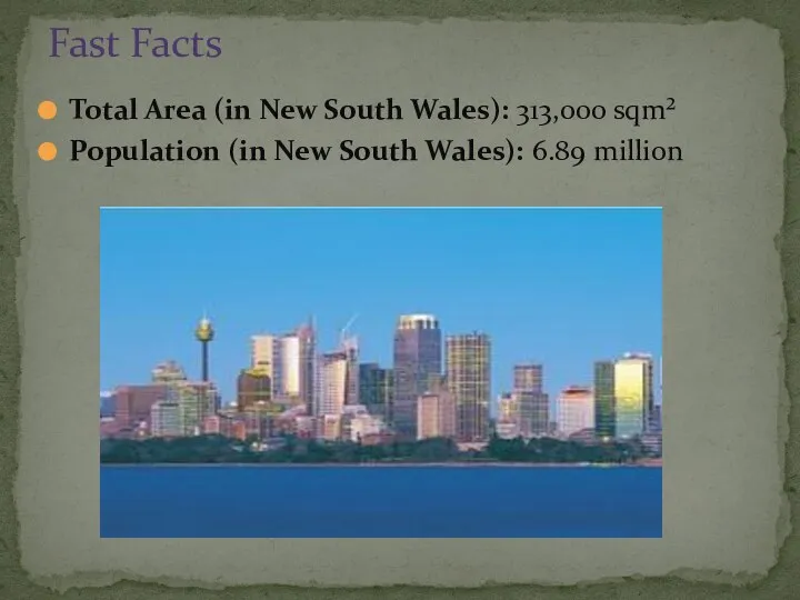 Total Area (in New South Wales): 313,000 sqm² Population (in New