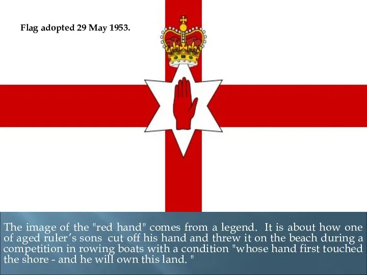 The image of the "red hand" comes from a legend. It