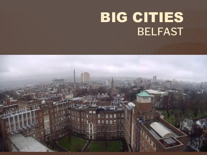 Big cities Belfast