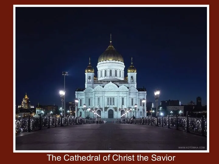 The Cathedral of Christ the Savior