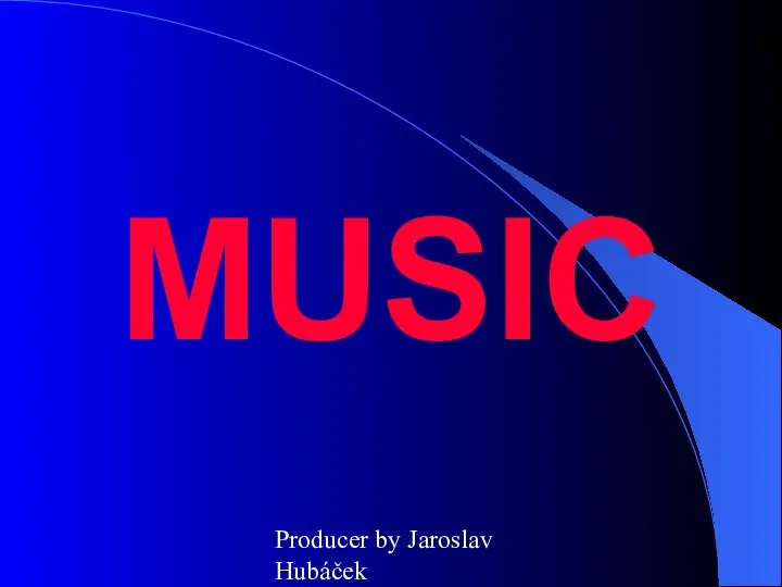 Producer by Jaroslav Hubáček MUSIC