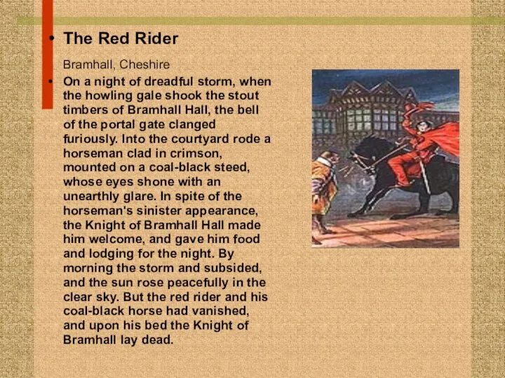 The Red Rider Bramhall, Cheshire On a night of dreadful storm,