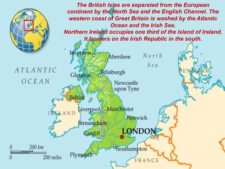 The British Isles are separated from the European continent by the