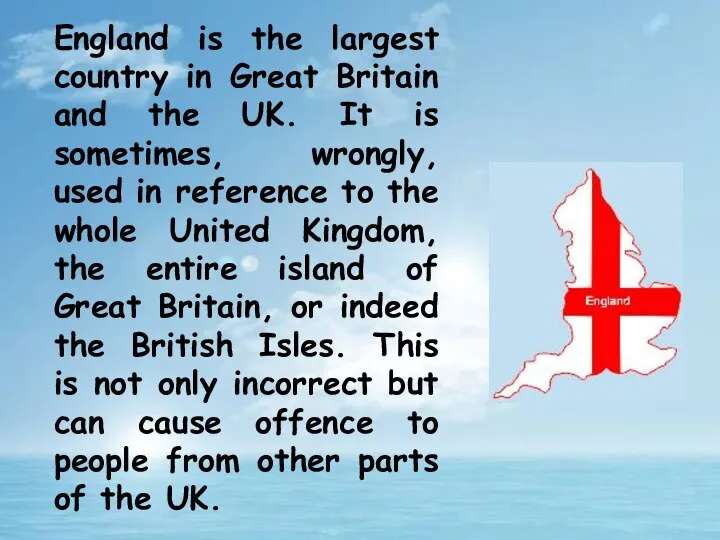 England is the largest country in Great Britain and the UK.