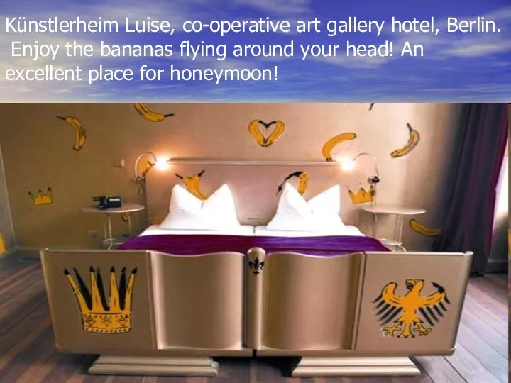 Künstlerheim Luise, co-operative art gallery hotel, Berlin. Enjoy the bananas flying