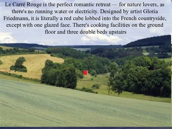 Le Carré Rouge is the perfect romantic retreat — for nature