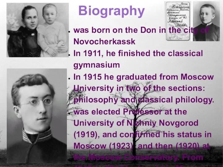 Biography was born on the Don in the city of Novocherkassk