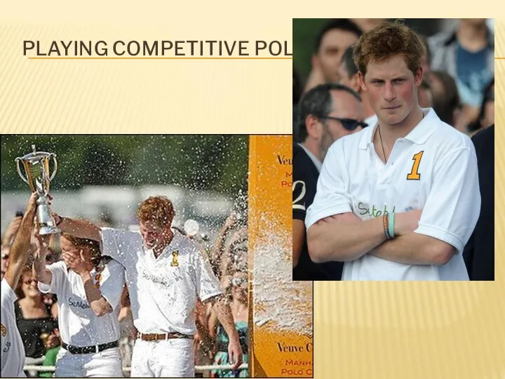 PLAYING COMPETITIVE POLO…