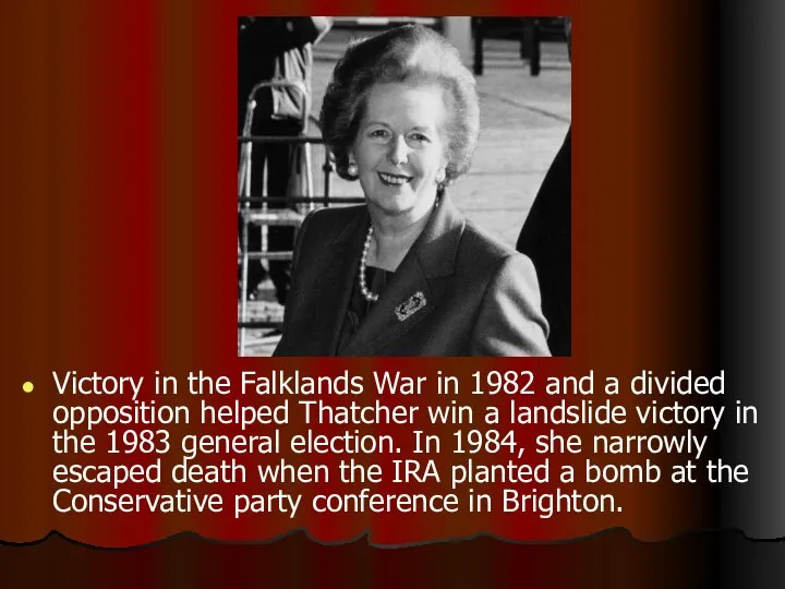 Victory in the Falklands War in 1982 and a divided opposition