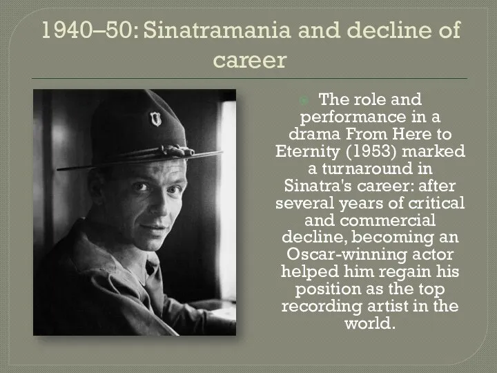 1940–50: Sinatramania and decline of career The role and performance in