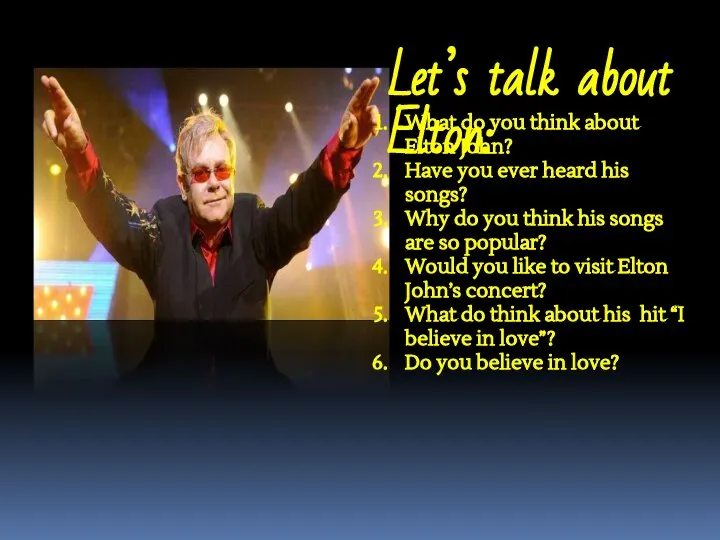 Let’s talk about Elton: What do you think about Elton John?